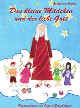 Das kleine Mädchen und der liebe Gott - Gottfried Archan