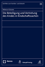 Die Beteiligung und Vertretung des Kindes in Kindschaftssachen - Rebecca Güssow