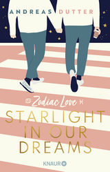 Zodiac Love: Starlight in Our Dreams - Andreas Dutter