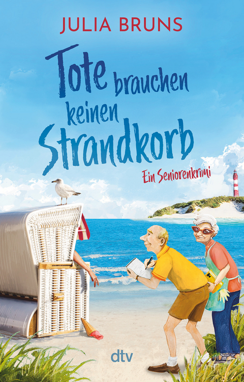 Tote brauchen keinen Strandkorb - Julia Bruns