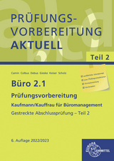 Büro 2.1 - Prüfungsvorbereitung aktuell Kaufmann/Kauffrau für Büromanagement - Martin Debus, Britta Camin, Gerhard Colbus, Annika Scholz, Anita Gieske