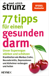 77 Tipps für einen gesunden Darm - Ulrich Strunz