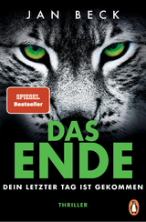 DAS ENDE – Dein letzter Tag ist gekommen - Jan Beck