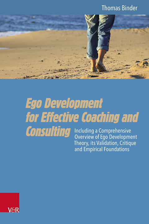 Ego Development for Effective Coaching and Consulting - Thomas Binder