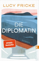 Die Diplomatin - Lucy Fricke