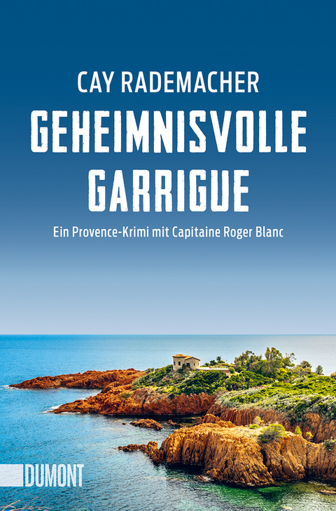 Geheimnisvolle Garrigue - Cay Rademacher