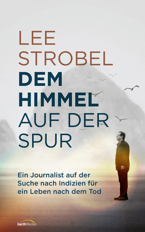 Dem Himmel auf der Spur - Lee Strobel