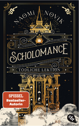 Scholomance – Tödliche Lektion - Naomi Novik