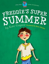 Freddie's Super Summer - Kate Gaynor