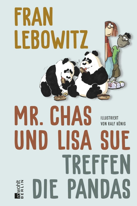 Mr. Chas und Lisa Sue treffen die Pandas - Fran Lebowitz