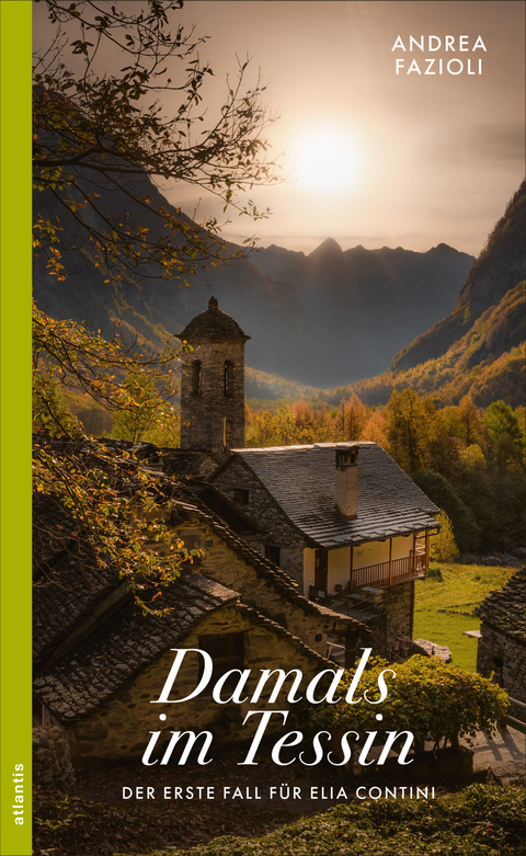 Damals im Tessin - Andrea Fazioli