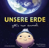 Unsere Erde gibt's nur einmal - Deborah Hopkinsons