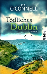 Tödliches Dublin - Pia O’Connell