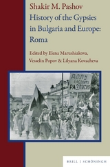 Shakir M. Pashov. History of the Gypsies in Bulgaria and Europe: Roma - 