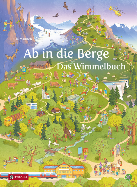 Ab in die Berge. Das Wimmelbuch - 