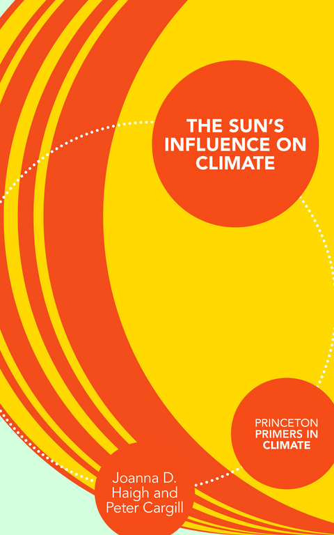 The Sun's Influence on Climate -  Joanna D. Haigh,  Peter Cargill