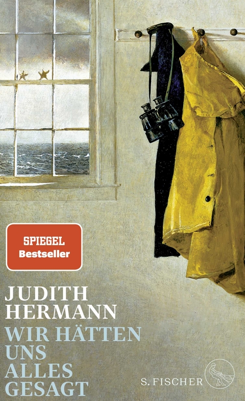 Wir hätten uns alles gesagt - Judith Hermann