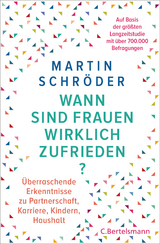 Wann sind Frauen wirklich zufrieden? - Martin Schröder