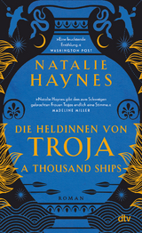 Die Heldinnen von Troja - Natalie Haynes