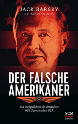 Der falsche Amerikaner - Barsky, Jack; Coloma, Cindy