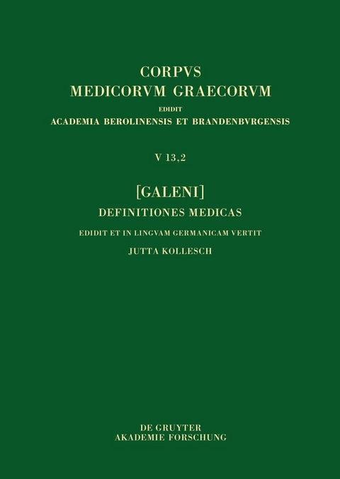 [Galeni] Definitiones medicae / [Galen] Medizinische Definitionen - 