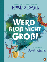 Werd bloß nicht groß! - Roald Dahl