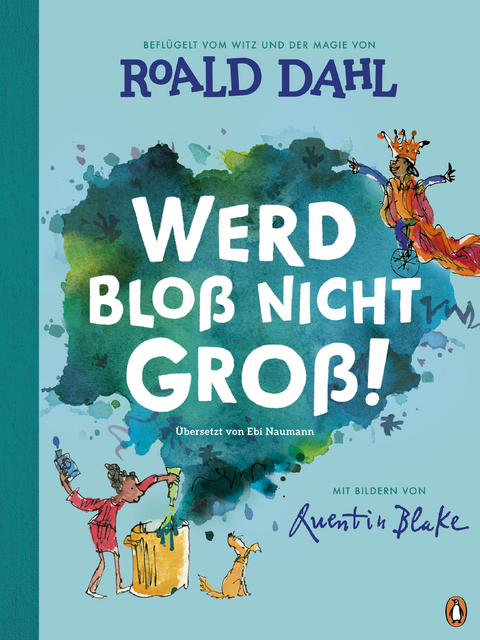 Werd bloß nicht groß! - Roald Dahl