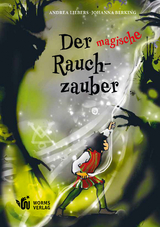 Der magische Rauchzauber - Andrea Liebers