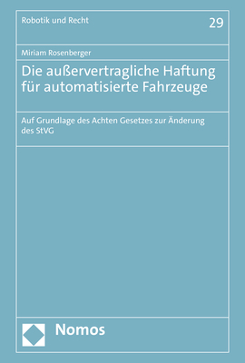 Die außervertragliche Haftung für automatisierte Fahrzeuge - Miriam Rosenberger