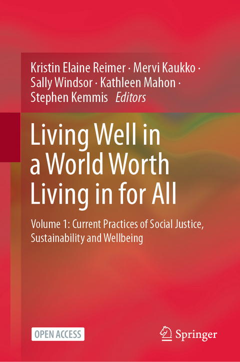 Living Well in a World Worth Living in for All - 