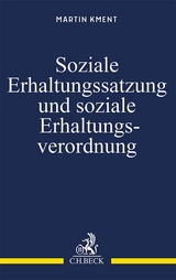 Soziale Erhaltungssatzung und soziale Erhaltungsverordnung - Martin Kment