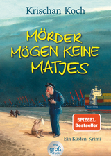 Mörder mögen keine Matjes - Krischan Koch