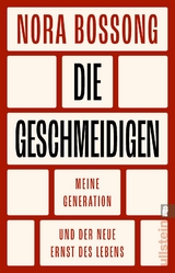 Die Geschmeidigen - Nora Bossong