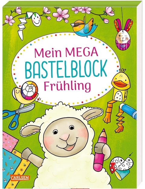 Mein MEGA Bastelblock: Frühling - Silke Reimers