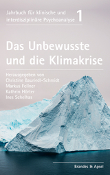 Das Unbewusste und die Klimakrise - 