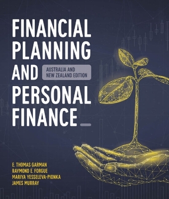 Financial Planning and Personal Finance - E. Thomas Garman, James Murray, Mariya Yesseleva-Pionka, Raymond Forgue