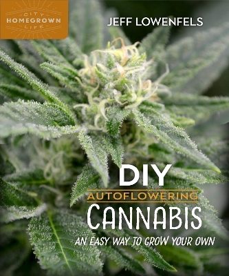 DIY Autoflowering Cannabis - Jeff Lowenfels