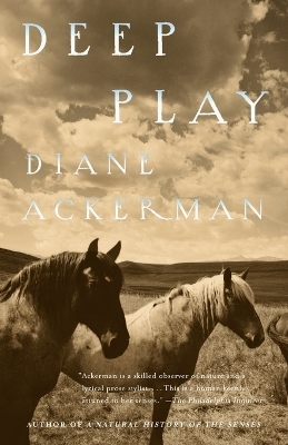 Deep Play - Diane Ackerman