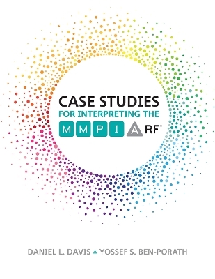 Case Studies for Interpreting the MMPI-A-RF - Daniel L. Davis, Yossef S. Ben-Porath