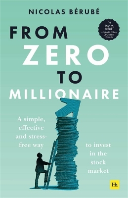 From Zero to Millionaire - Nicolas Bérubé