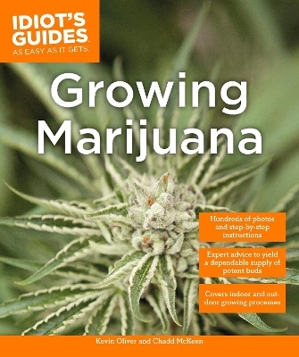 Growing Marijuana - Kevin Oliver, Chadd McKeen