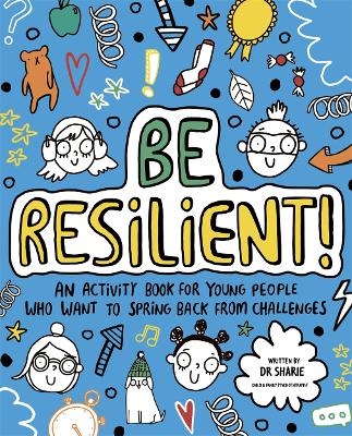 Be Resilient! (Mindful Kids) - Dr Sharie Coombes