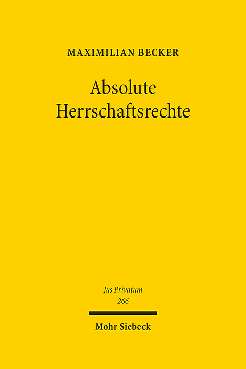 Absolute Herrschaftsrechte - Maximilian Becker