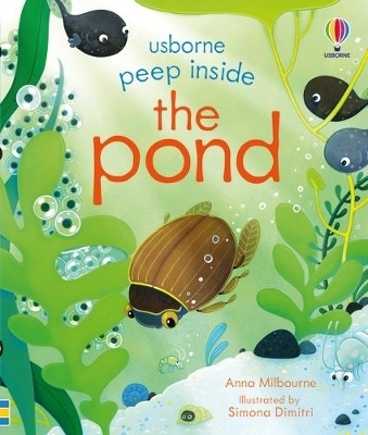 Peep Inside the Pond - Anna Milbourne