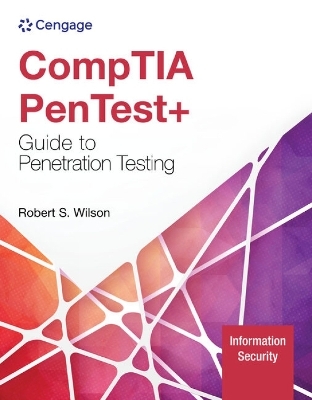 CompTIA PenTest+ Guide to Penetration Testing - Rob Wilson