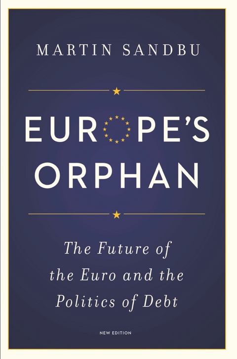 Europe's Orphan - Martin Sandbu