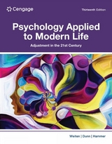 Psychology Applied to Modern Life - Weiten, Wayne; Hammer, Elizabeth; Dunn, Dana