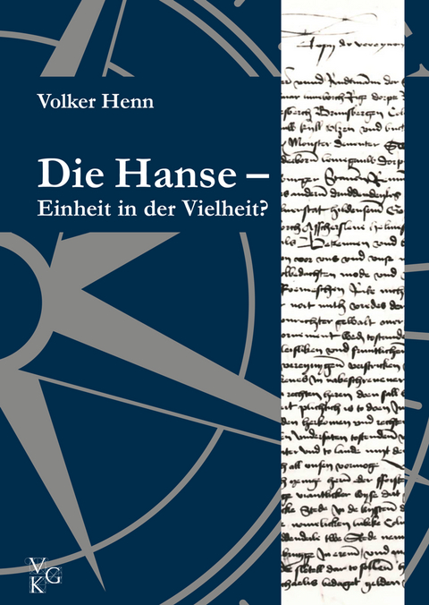 Die Hanse – Einheit in der Vielheit? - Volker Henn