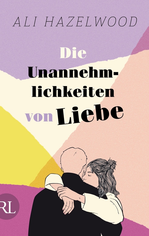 Die Unannehmlichkeiten von Liebe - Ali Hazelwood