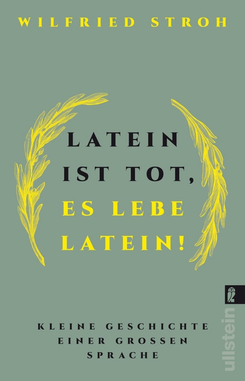 Latein ist tot, es lebe Latein! - Wilfried Stroh